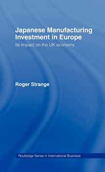 9780415043373-0415043379-Japanese Manufacturing Investment in Europe: Its Impact on the UK Economy (International Business Series)