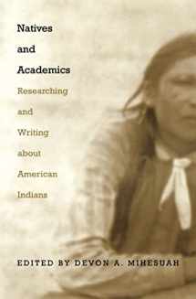 9780803282438-0803282435-Natives and Academics: Researching and Writing about American Indians