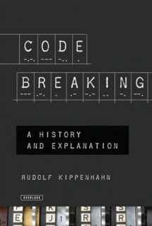 9781468300741-1468300741-Code Breaking: A History and Explanation