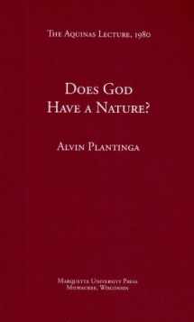 9780874621457-0874621453-Does God Have a Nature? (Aquinas Lecture 44)