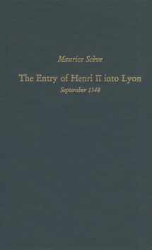 9780866982009-0866982000-Maurice Scève: The Entry of Henri II Into Lyon, September 1548: Volume 160 (Medieval and Renaissance Texts and Studies)