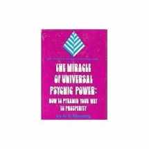 9780135857298-0135857295-The Miracle of Universal Psychic Power: How to Pyramid Your Way to Prosperity