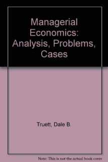 9780538812856-0538812850-Managerial Econ: Analysis, Problems, Cases