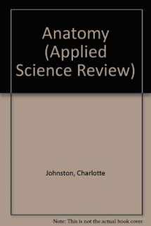 9780874344554-0874344557-Anatomy (Applied Science Review Series)