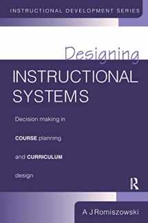 9781138157354-113815735X-Designing Instructional Systems: Decision Making in Course Planning and Curriculum Design