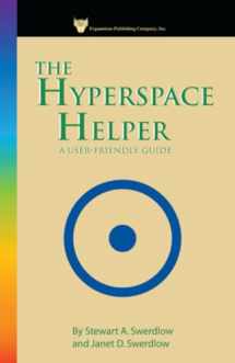9780974014418-0974014419-Hyperspace Helper: A User Friendly Guide