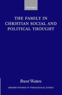 9780199271962-0199271968-The Family in Christian Social and Political Thought (Oxford Studies in Theological Ethics)