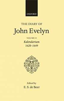 9780198187493-0198187491-The diary of John Evelyn: Kalendarium, 1620-1649 , Vol. 2