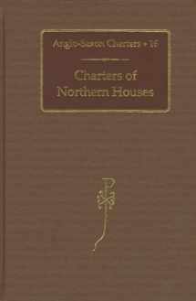 9780197265291-0197265294-Charters of Northern Houses (Anglo-Saxon Charters)