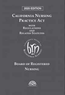 9781522192046-1522192042-California Nursing Practice Act With Regulations and Related Statutes