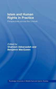 9780415449595-0415449596-Islam and Human Rights in Practice: Perspectives Across the Ummah (Routledge Advances in Middle East and Islamic Studies)