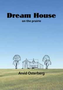 9781683150404-1683150406-Dream House on the prairie
