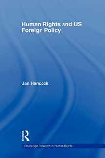 9780415543422-0415543428-Human Rights and Us Foreign Policy (Routledge Research in Human Rights)