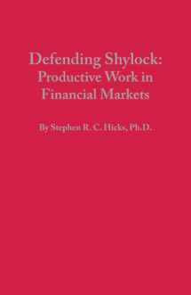 9780979427091-0979427096-Defending Shylock: Productive Work in Financial Markets