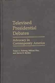 9780275936211-027593621X-Televised Presidential Debates: Advocacy in Contemporary America (Praeger Series in Political Communication)