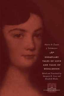 9780226768656-0226768651-Exemplary Tales of Love and Tales of Disillusion (The Other Voice in Early Modern Europe)