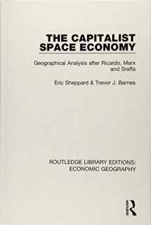 9781138814110-1138814113-The Capitalist Space Economy: Geographical Analysis After Ricardo, Marx and Sraffa (Routledge Library Editions: Economic Geography)