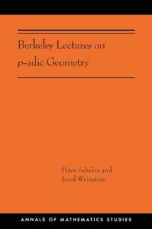 9780691202099-0691202095-Berkeley Lectures on p-adic Geometry: (AMS-207) (Annals of Mathematics Studies, 207)