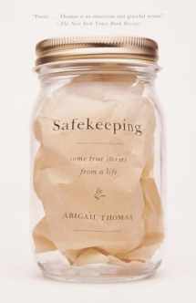 9780385720557-0385720556-Safekeeping: Some True Stories from a Life