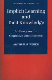 9780195106589-019510658X-Implicit Learning and Tacit Knowledge: An Essay on the Cognitive Unconscious (Oxford Psychology Series)