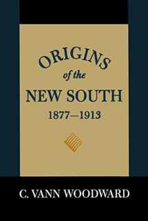 9780807100097-0807100099-Origins of the New South, 1877–1913: A History of the South