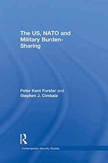 9780415653077-041565307X-The US, NATO and Military Burden-Sharing (Contemporary Security Studies)