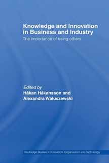 9780415541572-0415541573-Knowledge and Innovation in Business and Industry (Routledge Studies in Innovation, Organizations and Technology)