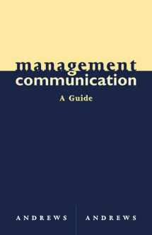 9780618214150-0618214151-Management Communication: A Guide