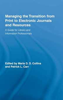 9780789033369-0789033364-Managing the Transition from Print to Electronic Journals and Resources: A Guide for Library and Information Professionals