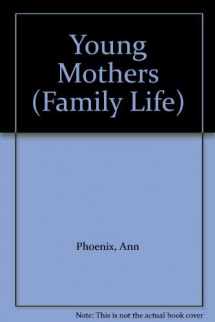 9780745608549-074560854X-Young Mothers? (Family Life)