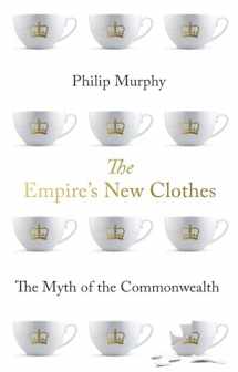 9780197577783-0197577784-The Empire's New Clothes: The Myth of the Commonwealth