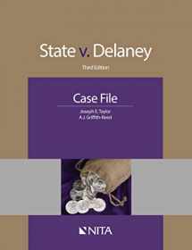 9781601567154-1601567154-State v. Delaney: Third Edition Case File (NITA)