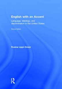 9780415559102-0415559103-English with an Accent: Language, Ideology and Discrimination in the United States