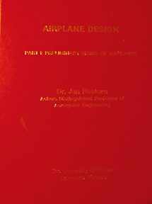 9781884885426-188488542X-Airplane Design Part I : Preliminary Sizing of Airplanes