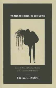 9780822352778-082235277X-Transcending Blackness: From the New Millennium Mulatta to the Exceptional Multiracial