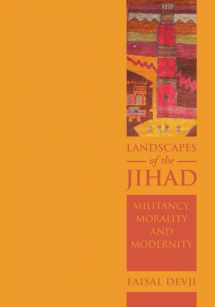 9780801444371-0801444373-Landscapes of the Jihad: Militancy, Morality, Modernity (Crises in World Politics)