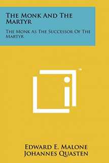 9781258157296-1258157292-The Monk And The Martyr: The Monk As The Successor Of The Martyr