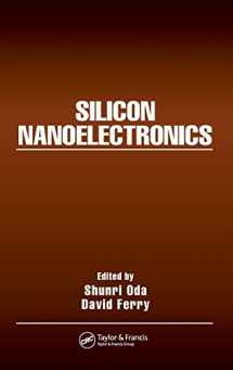 9780824726331-0824726332-Silicon Nanoelectronics (Optical Science and Engineering)