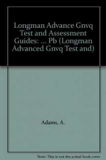 9780582246348-0582246342-Longman Advance GNVQ Test and Assessment Guides: Construction and the Built Environment (Longman Advanced GNVQ Test and Assessment Guides)