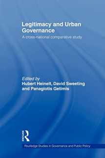 9780415499590-0415499593-Legitimacy and Urban Governance (Routledge Studies in Governance and Public Policy)