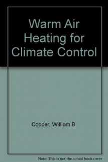 9780139442315-0139442316-Warm Air Heating for Climate Control