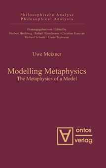 9783110325256-311032525X-Modelling Metaphysics: The Metaphysics of a Model (Philosophische Analyse / Philosophical Analysis, 34)