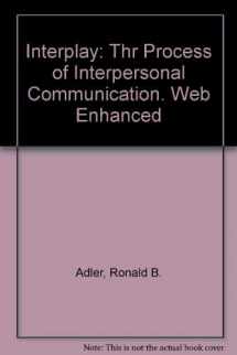 9780155059474-0155059475-Interplay: The Process of Interpersonal Communication