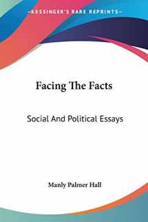 9781428634558-142863455X-Facing The Facts: Social And Political Essays