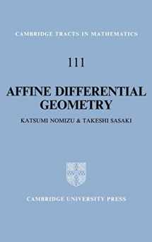 9780521441773-0521441773-Affine Differential Geometry: Geometry of Affine Immersions (Cambridge Tracts in Mathematics, Series Number 111)