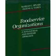 9780024142504-0024142506-Foodservice organizations: A managerial and systems approach