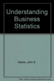 9780256066272-0256066272-Understanding Business Statistics (Robert N. Anthony/Willard J. Graham Series in Accounting)