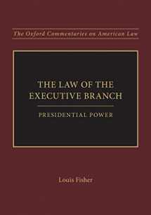 9780199382118-0199382115-The Law of the Executive Branch: Presidential Power (Oxford Commentaries on American Law)