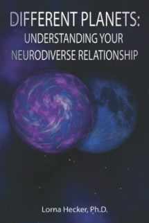9781646692323-1646692322-Different Planets: Understanding Your Neurodiverse Relationship