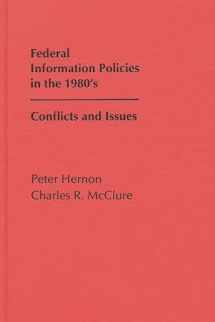 9780893913823-0893913820-Federal Information Policies in the 1980's: Conflicts and Issues